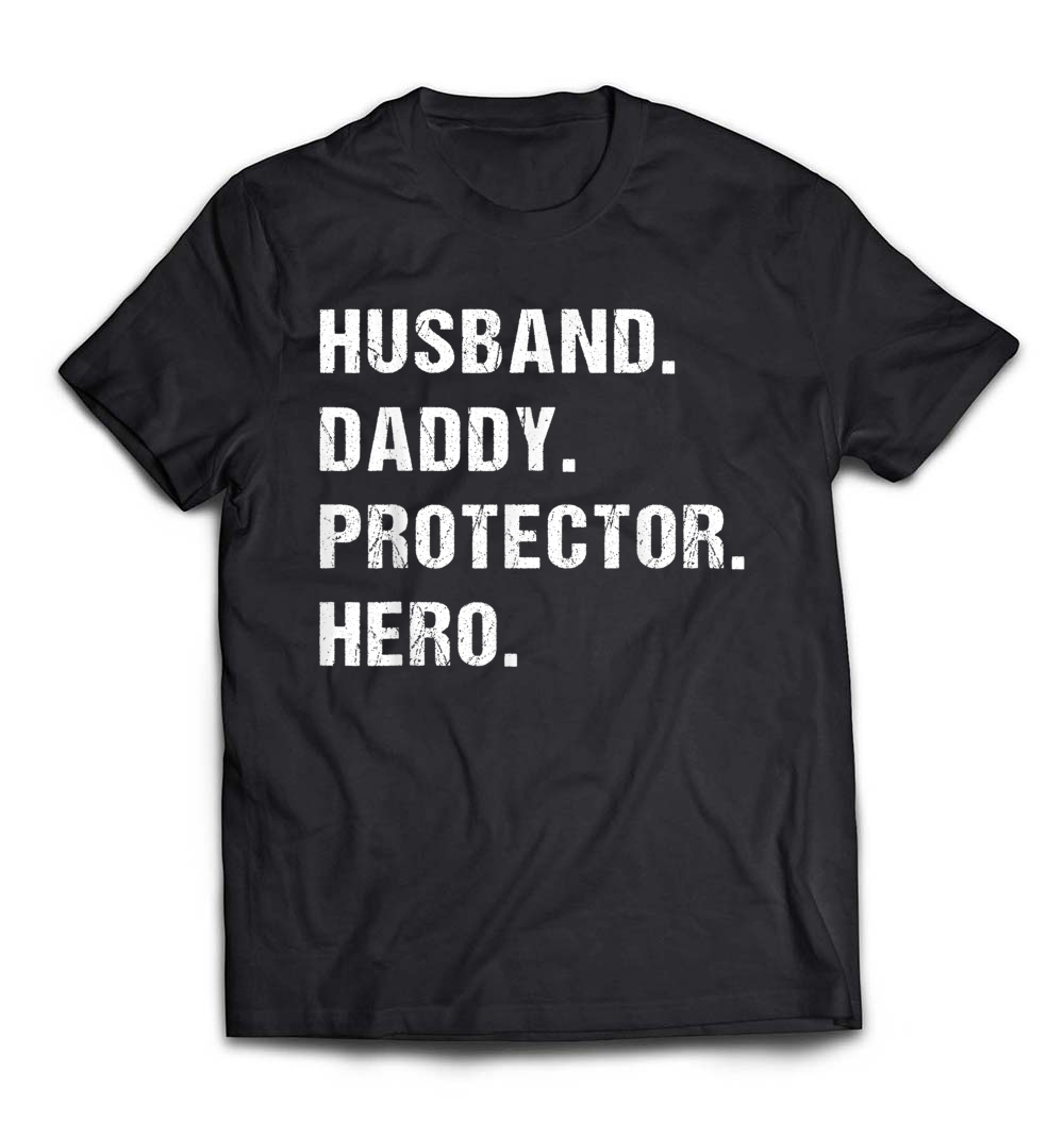 “Husband Daddy Protector Hero Shirt” – The Best Dad Christmas Gift